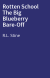 Rotten School The Big Blueberry Bare-Off
