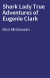 Shark Lady True Adventures of Eugenie Clark