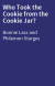 Who Took the Cookie from the Cookie Jar?