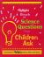 Science Questions That Children Ask