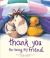 Thank You for Being My Friend