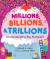 Millions, Billions, & Trillions Understanding Big Numbers