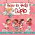 How to Help a Cupid