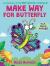 Make Way for Butterfly