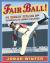 Fair Ball! 14 Great Stars from Baseball's Negro Leagues