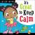 Let's Get Along: It's Great to Be Keep Calm