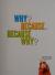 Why? 1,111 Answers to Everything