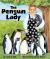 The Penguin Lady
