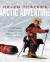 Helen Thayer's Arctic Adventure A Woman and a Dog Walk to the North Pole