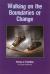 Walking on the Boundaries of Change: Poems of Transition