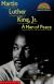Martin Luther King, Jr. A Man of Peace
