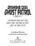 Desmond Cole Ghost Patrol 3 Books in 1! The Haunted House Next Door; Ghosts Don't Ride Bikes, Do They?; Surf's Up, Creepy Stuff!
