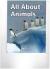 All about Animals, Below-level Reader Grade 1 Harcourt School Publishers Science