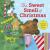 The Sweet Smell of Christmas A Christmas Scratch and Sniff Book for Kids