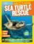 National Geographic Kids Mission: Sea Turtle Rescue All about Sea Turtles and How to Save Them