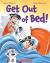 Get Out of Bed! (Revised Edition)