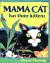 Mama Cat Has Three Kittens