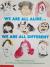 We are All Alike-- We are All Different
