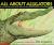 All about Alligators