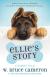 Ellie's Story A Puppy Tale