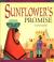 Sunflower's Promise A Zuni Legend