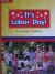 Reading Wonders Leveled Reader It's Labor Day!: Approaching Unit 6 Week 5 Grade 1