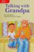 Talking with Grandpa