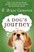 A Dog's Journey A Novel
