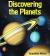 Discovering the Planets (Exploring the Universe)