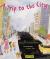 A Trip to the City