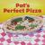 Pat's Perfect Pizza