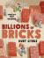 Billions of Bricks A Counting Book About Building