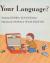 What Is Your Language?