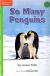 So Many Penguins