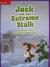 Reading Wonders Leveled Reader Jack and the Extreme Stalk: ELL Unit 1 Week 1 Grade 4