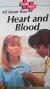 All about Your Heart and Blood