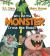 Why Did the Monster Cross the Road?