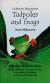 Tadpoles and Frogs