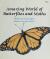 Amazing World of Butterflies and Moths