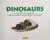Dinosaurs