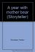 A Year with Mother Bear