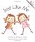 Just Like Me