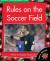 Rules on the Soccer Field
