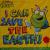 I Can Save the Earth! One Little Monster Learns to Reduce, Reuse, and Recycle