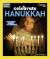 Celebrate Hanukkah With Lights, Latkes, and Dreidels