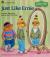 Just Like Ernie (Growing Up Series)