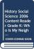 History Social Science 2006 Content Reader Grade K: Who Is My Neighbor?