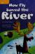 How Fly Saved the River