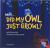 Did My Owl Just Growl?