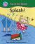 Splash!